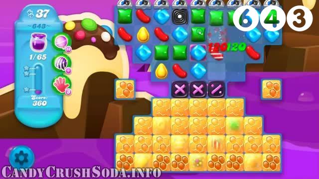 Candy Crush Soda Saga : Level 643 – Videos, Cheats, Tips and Tricks