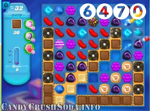 Candy Crush Soda Saga : Level 6470 – Videos, Cheats, Tips and Tricks