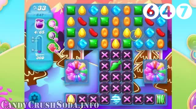 Candy Crush Soda Saga : Level 647 – Videos, Cheats, Tips and Tricks
