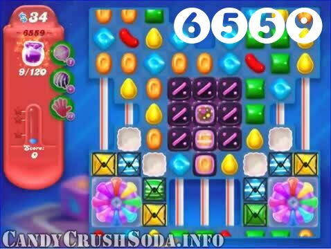 Candy Crush Soda Saga : Level 6559 – Videos, Cheats, Tips and Tricks