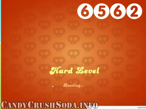 Candy Crush Soda Saga : Level 6562 – Videos, Cheats, Tips and Tricks