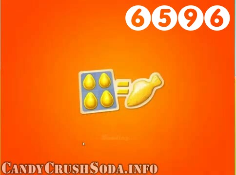 Candy Crush Soda Saga : Level 6596 – Videos, Cheats, Tips and Tricks