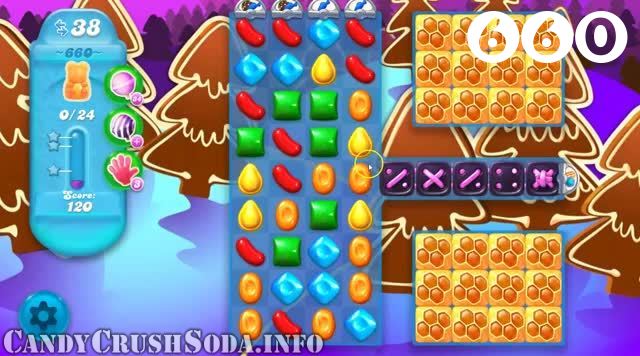 Candy Crush Soda Saga : Level 660 – Videos, Cheats, Tips and Tricks