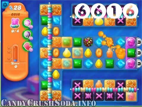 Candy Crush Soda Saga : Level 6616 – Videos, Cheats, Tips and Tricks