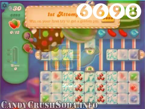 Candy Crush Soda Saga : Level 6698 – Videos, Cheats, Tips and Tricks