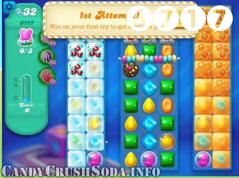 Candy Crush Soda Saga : Level 6717 – Videos, Cheats, Tips and Tricks