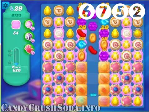 Candy Crush Soda Saga : Level 6752 – Videos, Cheats, Tips and Tricks