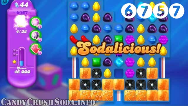 Candy Crush Soda Saga : Level 6757 – Videos, Cheats, Tips and Tricks