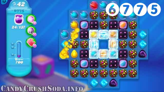 Candy Crush Soda Saga : Level 6775 – Videos, Cheats, Tips and Tricks