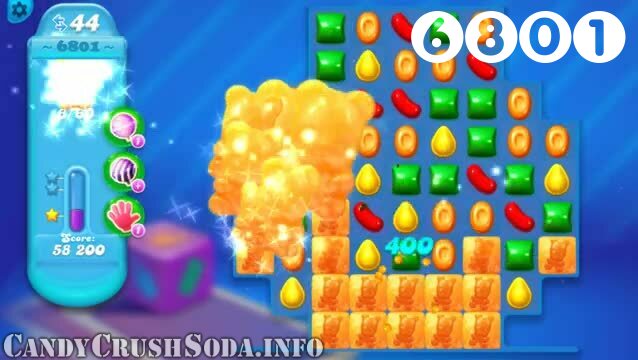 Candy Crush Soda Saga : Level 6801 – Videos, Cheats, Tips and Tricks