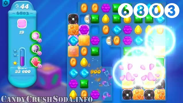 Candy Crush Soda Saga : Level 6803 – Videos, Cheats, Tips and Tricks