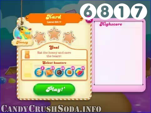 Candy Crush Soda Saga : Level 6817 – Videos, Cheats, Tips and Tricks