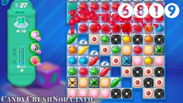 Candy Crush Soda Saga : Level 6819 – Videos, Cheats, Tips and Tricks