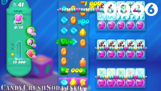 Candy Crush Soda Saga : Level 6846 – Videos, Cheats, Tips and Tricks