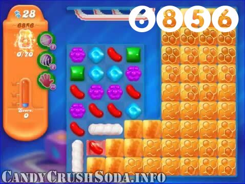 Candy Crush Soda Saga : Level 6856 – Videos, Cheats, Tips and Tricks