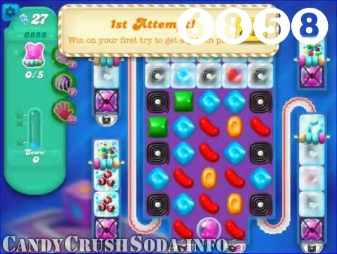 Candy Crush Soda Saga : Level 6858 – Videos, Cheats, Tips and Tricks