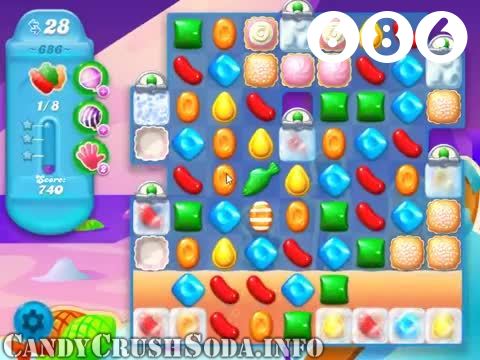 Candy Crush Soda Saga : Level 686 – Videos, Cheats, Tips and Tricks