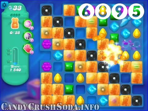 Candy Crush Soda Saga : Level 6895 – Videos, Cheats, Tips and Tricks