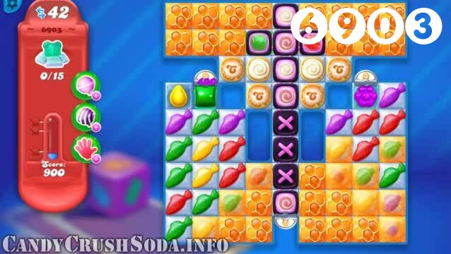 Candy Crush Soda Saga : Level 6903 – Videos, Cheats, Tips and Tricks
