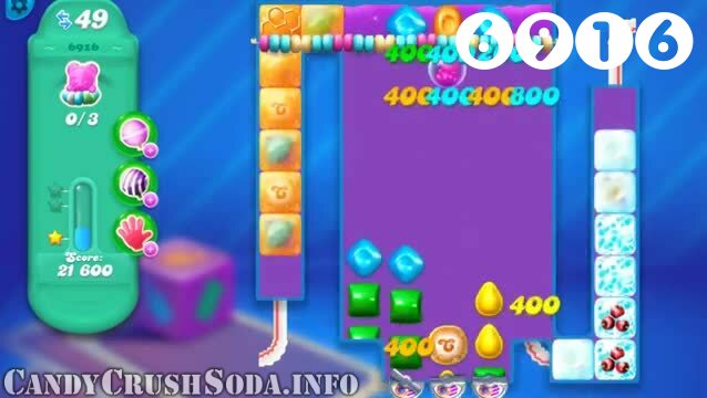 Candy Crush Soda Saga : Level 6916 – Videos, Cheats, Tips and Tricks