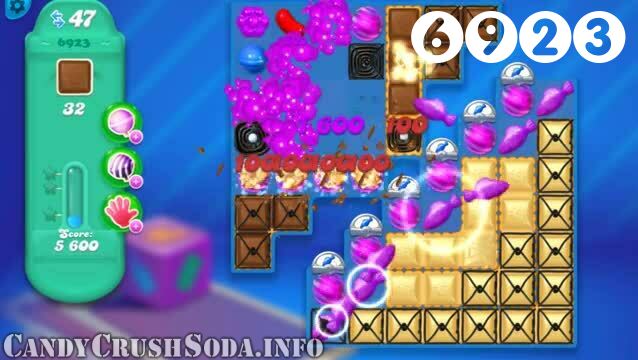 Candy Crush Soda Saga : Level 6923 – Videos, Cheats, Tips and Tricks
