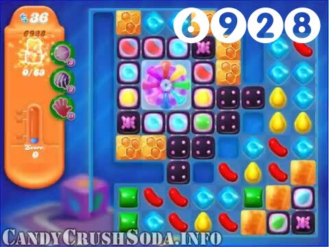Candy Crush Soda Saga : Level 6928 – Videos, Cheats, Tips and Tricks