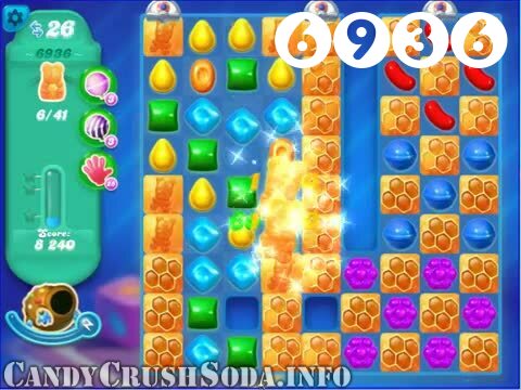 Candy Crush Soda Saga : Level 6936 – Videos, Cheats, Tips and Tricks