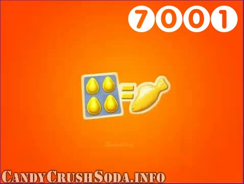 Candy Crush Soda Saga : Level 7001 – Videos, Cheats, Tips and Tricks
