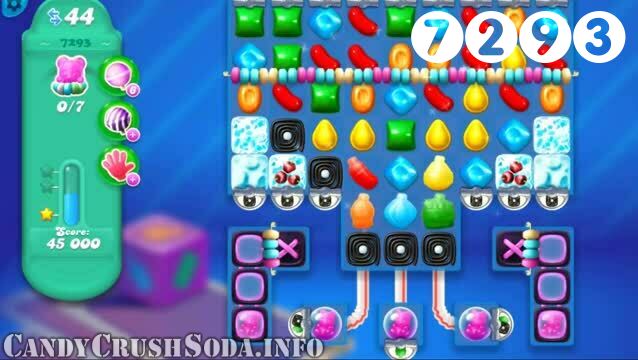 Candy Crush Soda Saga : Level 7293 – Videos, Cheats, Tips and Tricks