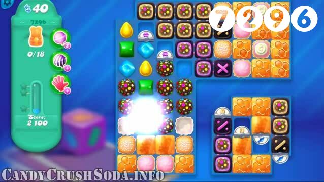 Candy Crush Soda Saga : Level 7296 – Videos, Cheats, Tips and Tricks