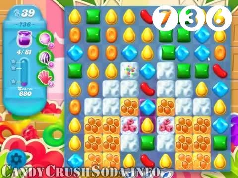 Candy Crush Soda Saga : Level 736 – Videos, Cheats, Tips and Tricks
