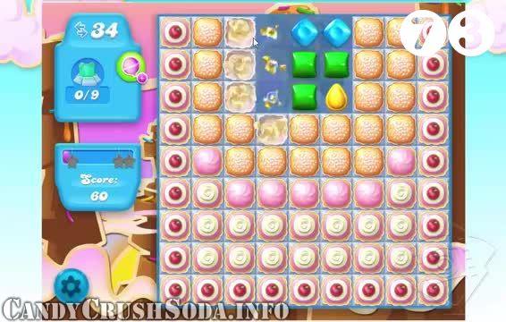 Candy Crush Soda Saga : Level 73 – Videos, Cheats, Tips and Tricks