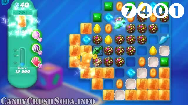 Candy Crush Soda Saga : Level 7401 – Videos, Cheats, Tips and Tricks