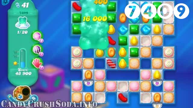 Candy Crush Soda Saga : Level 7409 – Videos, Cheats, Tips and Tricks