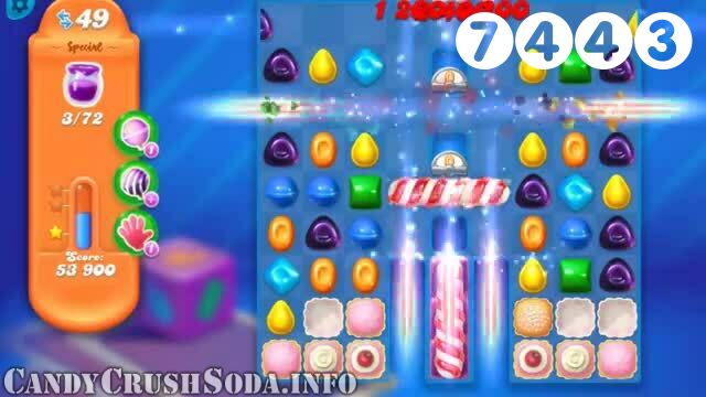 Candy Crush Soda Saga : Level 7443 – Videos, Cheats, Tips and Tricks