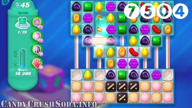 Candy Crush Soda Saga : Level 7504 – Videos, Cheats, Tips and Tricks