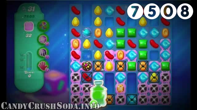 Candy Crush Soda Saga : Level 7508 – Videos, Cheats, Tips and Tricks