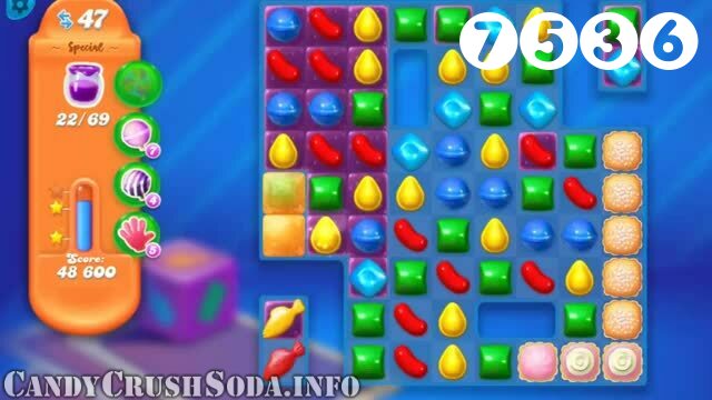 Candy Crush Soda Saga : Level 7536 – Videos, Cheats, Tips and Tricks