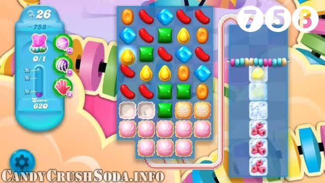 Candy Crush Soda Saga : Level 758 – Videos, Cheats, Tips and Tricks