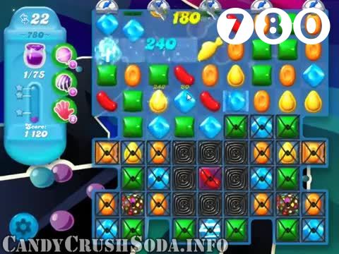 Candy Crush Soda Saga : Level 780 – Videos, Cheats, Tips and Tricks