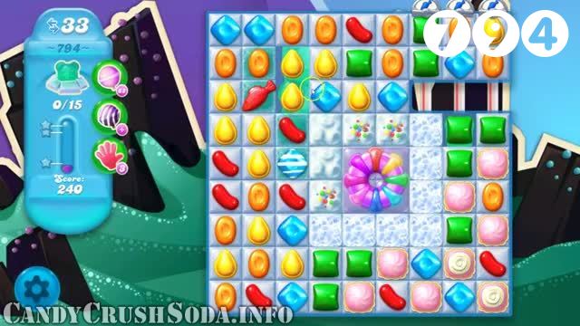 Candy Crush Soda Saga : Level 794 – Videos, Cheats, Tips and Tricks