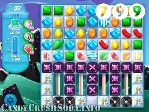 Candy Crush Soda Saga : Level 799 – Videos, Cheats, Tips and Tricks