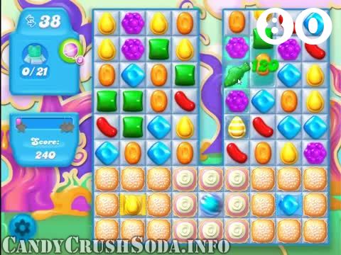 Candy Crush Soda Saga : Level 80 – Videos, Cheats, Tips and Tricks