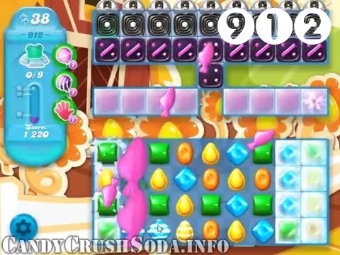 Candy Crush Soda Saga : Level 912 – Videos, Cheats, Tips and Tricks