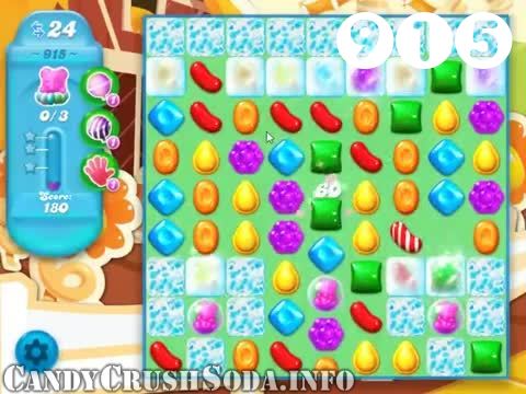 Candy Crush Soda Saga : Level 915 – Videos, Cheats, Tips and Tricks