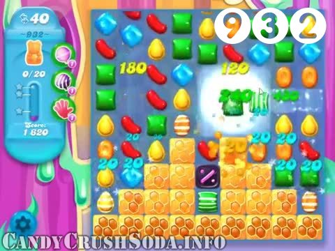 Candy Crush Soda Saga : Level 932 – Videos, Cheats, Tips and Tricks