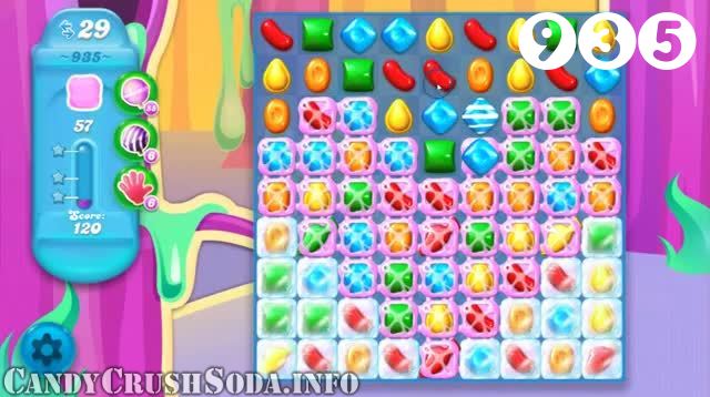Candy Crush Soda Saga : Level 935 – Videos, Cheats, Tips and Tricks