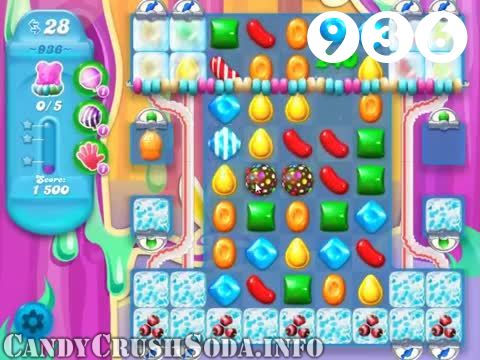 Candy Crush Soda Saga : Level 936 – Videos, Cheats, Tips and Tricks