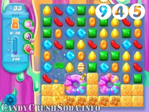 Candy Crush Soda Saga : Level 945 – Videos, Cheats, Tips and Tricks