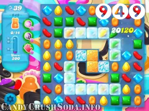 Candy Crush Soda Saga : Level 949 – Videos, Cheats, Tips and Tricks